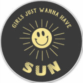 Mädchen wollen nur Sun 🌞 haben Aufkleber (Vorderseite)