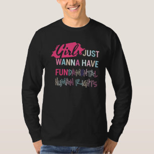 Mädchen Wollte einfach, Grundrechte zu haben T-Shirt