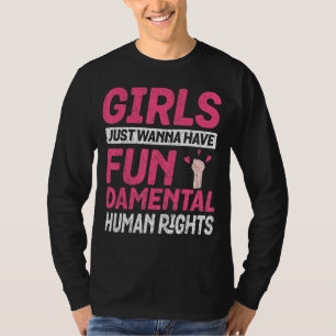 Mädchen Wollte einfach, Grundrechte zu haben T-Shirt
