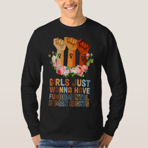 Mädchen Wollte einfach, Grundrechte zu haben T-Shirt