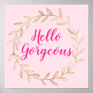 Mädchenhaft schöne Blush-Pink Hello Gorgeous Goldk Poster