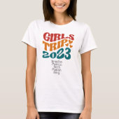 Mädchenreise 2023 Anpassbare Farben und Text T-Shirt (Vorderseite)