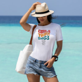 Mädchenreise 2023 Anpassbare Farben und Text T-Shirt