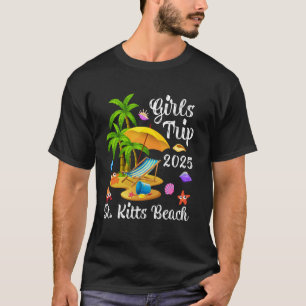 Mädchenreise 2025 Sommerurlaub St. Kitts Strand T-Shirt