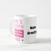 Mädchenreise billiger als eine Therapie Spaßreise Kaffeetasse (Vorderseite Links)