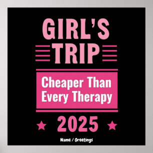 Mädchenreise billiger als eine Therapie Spaßreise Poster