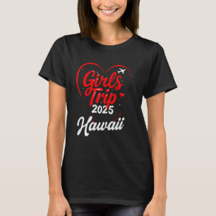 Mädchenreise Hawaii 2025 Shirt Urlaub Wochenende G