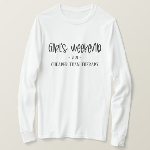 Mädchenwochenende billiger als Therapy Funny T - S T-Shirt