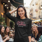 Mädchenwochenende T - Shirt - Datum des benutzerde