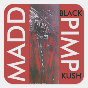 MADD ZUHÄLTER-SCHWARZES KUSH QUADRATISCHER AUFKLEBER