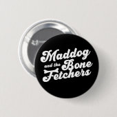 Maddog und das Knochenfesselchen-Button Button (Vorne & Hinten)