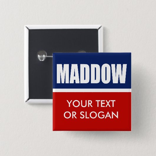MADDOW 2012 BUTTON (Vorne & Hinten)