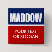 MADDOW 2012 BUTTON (Vorderseite)