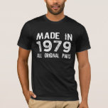 MADE 1979 Alle ORIGINAL Parts T-Shirt<br><div class="desc">Feiern Sie das Jahr,  in dem Sie mit unserem MADE in den 1970er Jahren All ORIGINAL Parts T-Shirt geboren waren. Du wirst es Liebe geben. Es ist auch ein großartiges Geschenk für jeden,  der in den 1970er Jahren geboren war.</div>