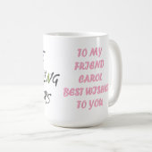 Made for Carol rosa Skript lustigen Stil Kaffeetasse (VorderseiteRechts)