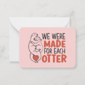 Made for each Otter Funny Pun Niedlich Valentinsta Mitteilungskarte (Vorderseite)