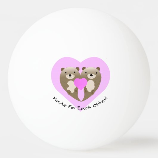 Made for each Otter Tischtennisball (Vorderseite)