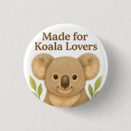Made for Koala Lovers - Cute Wildlife Design for A Button