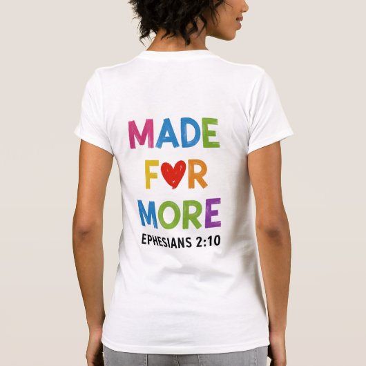 Made For More Ephesians 2 10 Shirt Design (Rückseite)