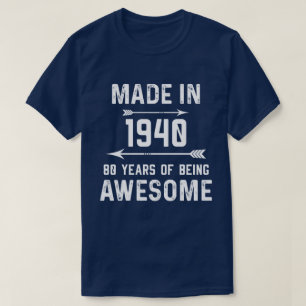 Made in 1940 80 Years of Phantastisch Gift Men Wom T-Shirt