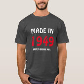 "Made in 1949, most Original Parts" T-Shirt (Vorderseite)