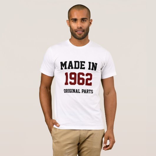 "Made in 1962, Original Parts" T-Shirt (Vorne ganz)