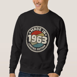 Made in 1963 th Limited Edition Vintag Sweatshirt