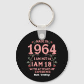 Made in 1964 Ich bin nicht 60 Ich bin 18 mit 42 Ja Schlüsselanhänger (Vorderseite)