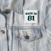 Made in 1981 button (Beispiel)