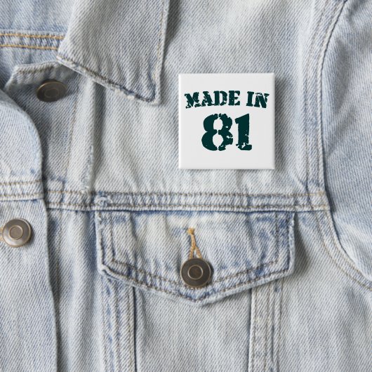 Made in 1981 button (Beispiel)