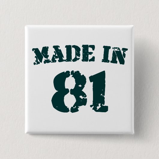 Made in 1981 button (Vorderseite)
