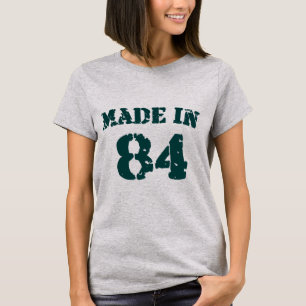 Made in 1984 T-Shirt