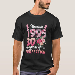 Made in 1995 30. Geburtstag Geschenke Frauen 30 Ja T-Shirt