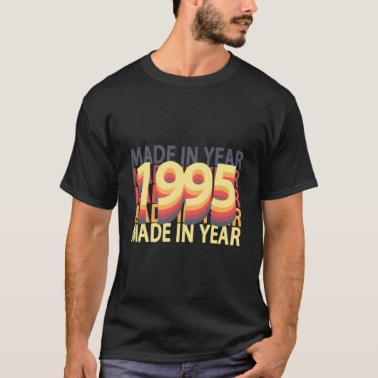 Made In 1995 Born T-Shirt (Vorderseite)