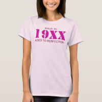 Made in 19 XX Jahre alt to perfection Pink