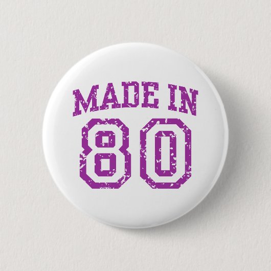 Made in 80 button (Vorderseite)