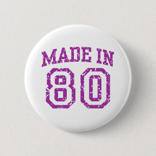 Made in 80 button