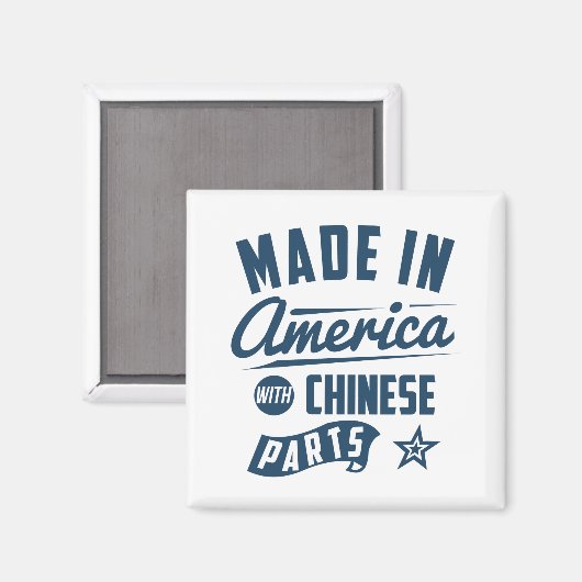 Made in America with Chinese Parts Magnet (Vorderseite/Rückseite)