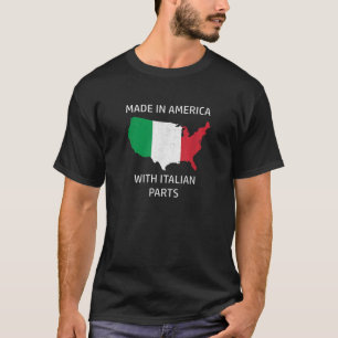 Made in America with Italian Parts Italy and USA P T-Shirt