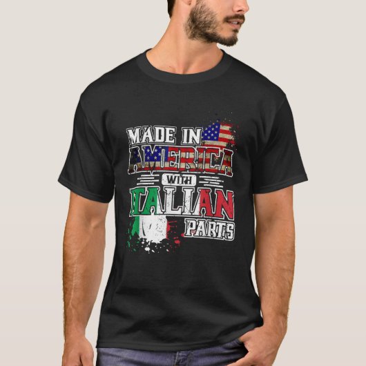 Made in America with Italian Parts T-Shirt (Vorderseite)