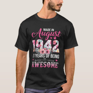 Made in August 1942 81 Jahre alt 81 St Birthday Wo T-Shirt