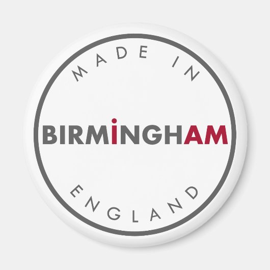 Made in Birmingham Maget Magnet (Vorne)