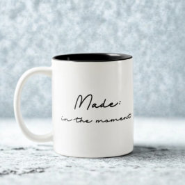 Made: In diesem Moment Kostenvoranschlag Zweifarbige Tasse