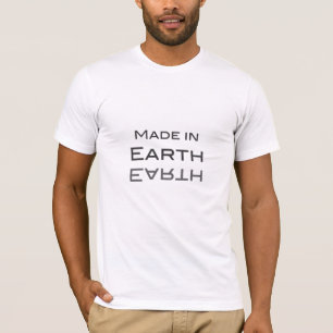Made in Earth - T-Shirt