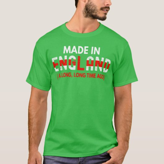 Made In England A Longime Ago Funny British Birthd T-Shirt (Vorderseite)