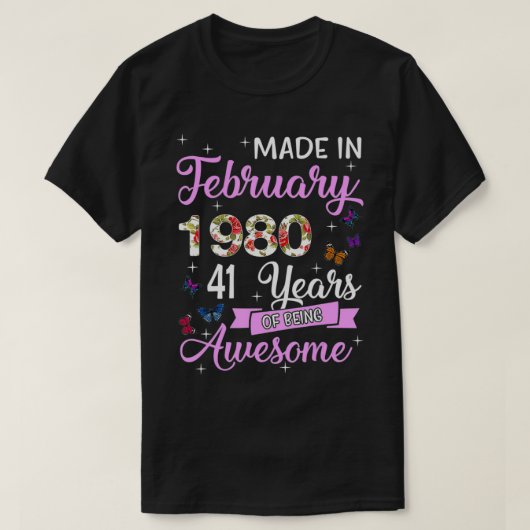 Made In February 1980 My Birthday 41 Years Of Bein T-Shirt (Design vorne)