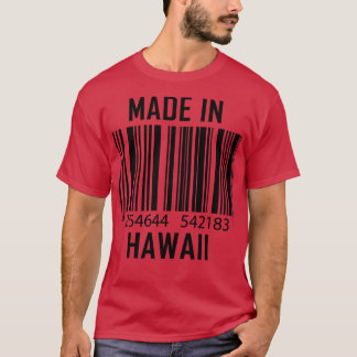 Made in Hawaii Barcode Funny 1 T-Shirt
