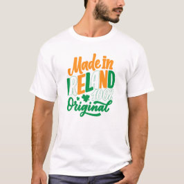 Made in Ireland St Patrick's Day T-Shirt