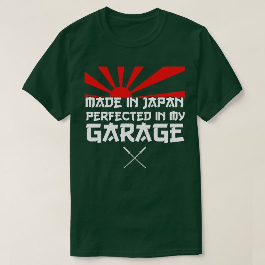 Made in Japan perfektioniert in meinem Garage JDM  T-Shirt (Design vorne)