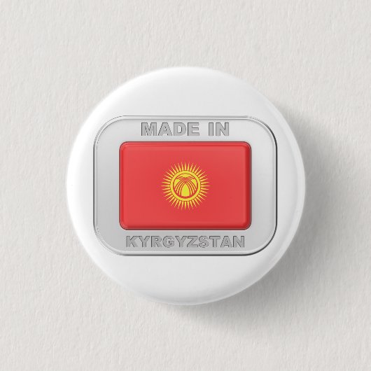 Made in Kirgisistan Button (Vorderseite)